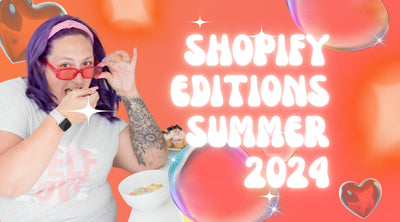 Shopify Summer 2024 Updates: What Boutique Owners Need to Know