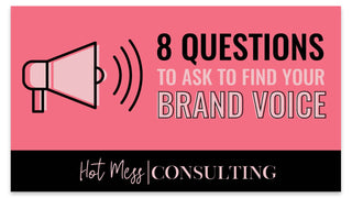 8 Questions To Ask To Find Your Brand Voice