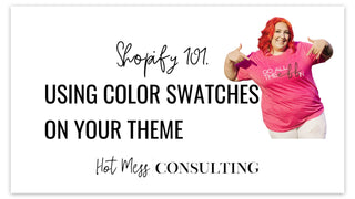 Shopify 101: Using Color Swatches on Your Theme