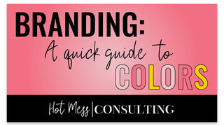 Branding: A Quick Guide To Colors