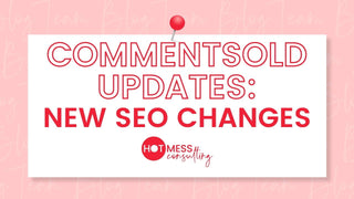 CommentSold Updates: New SEO Changes